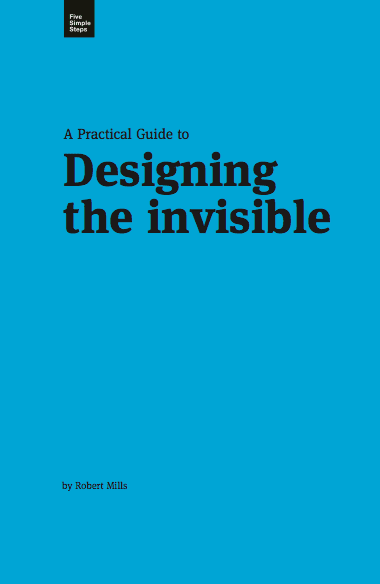 Livre : A practical Guide to Designing the invisible