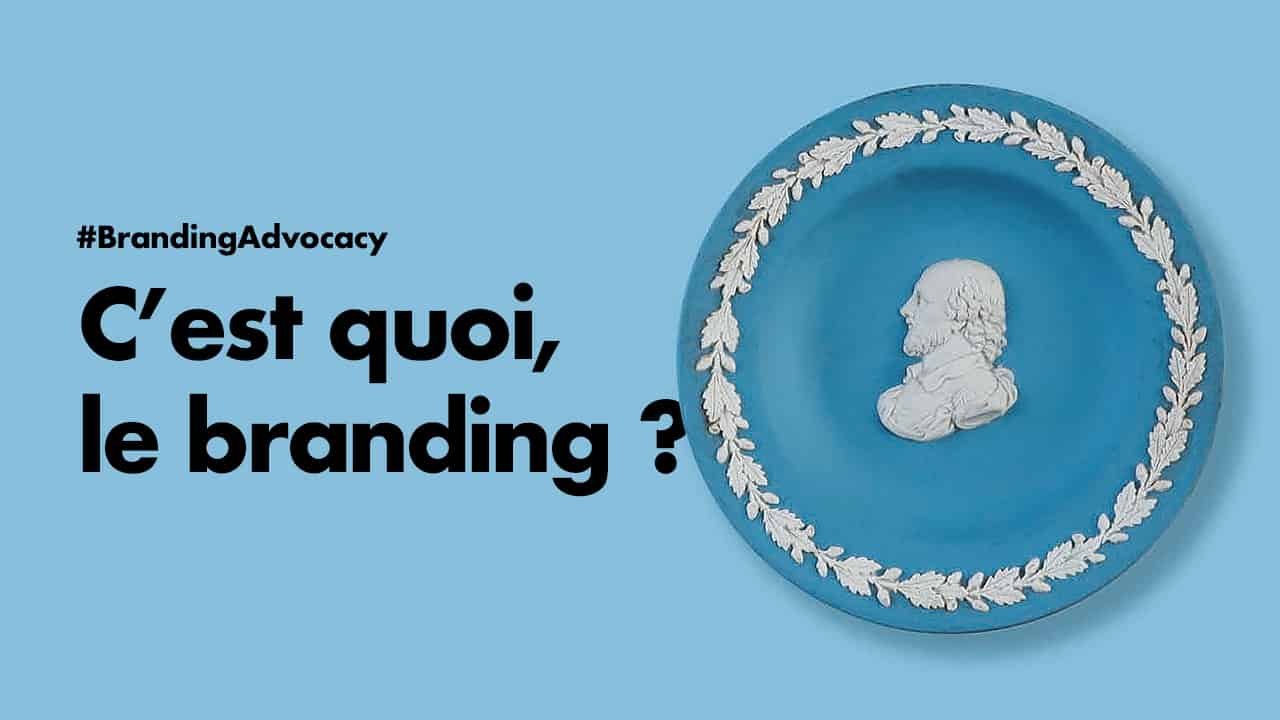 branding-advocacy-cest-quoi-branding